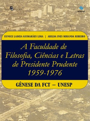 cover image of A faculdade de Filosofia, Ciências e Letras de Presidente Prudente (1959-1976)